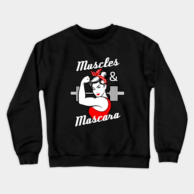 Muscles and Mascara, fitness girl, gym girl Crewneck Sweatshirt by TimAddisonArt